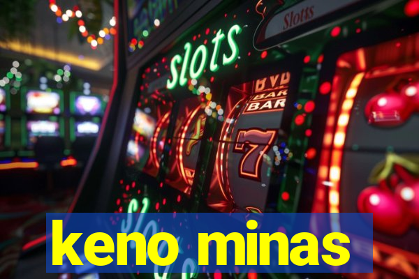 keno minas